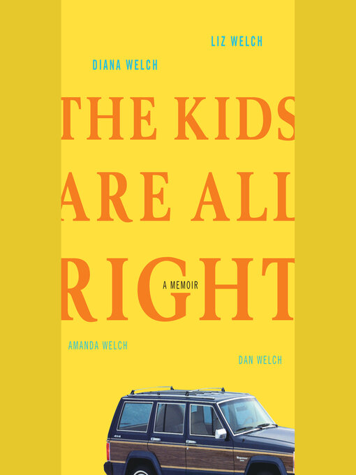 Title details for The Kids Are All Right by Diana Welch - Wait list